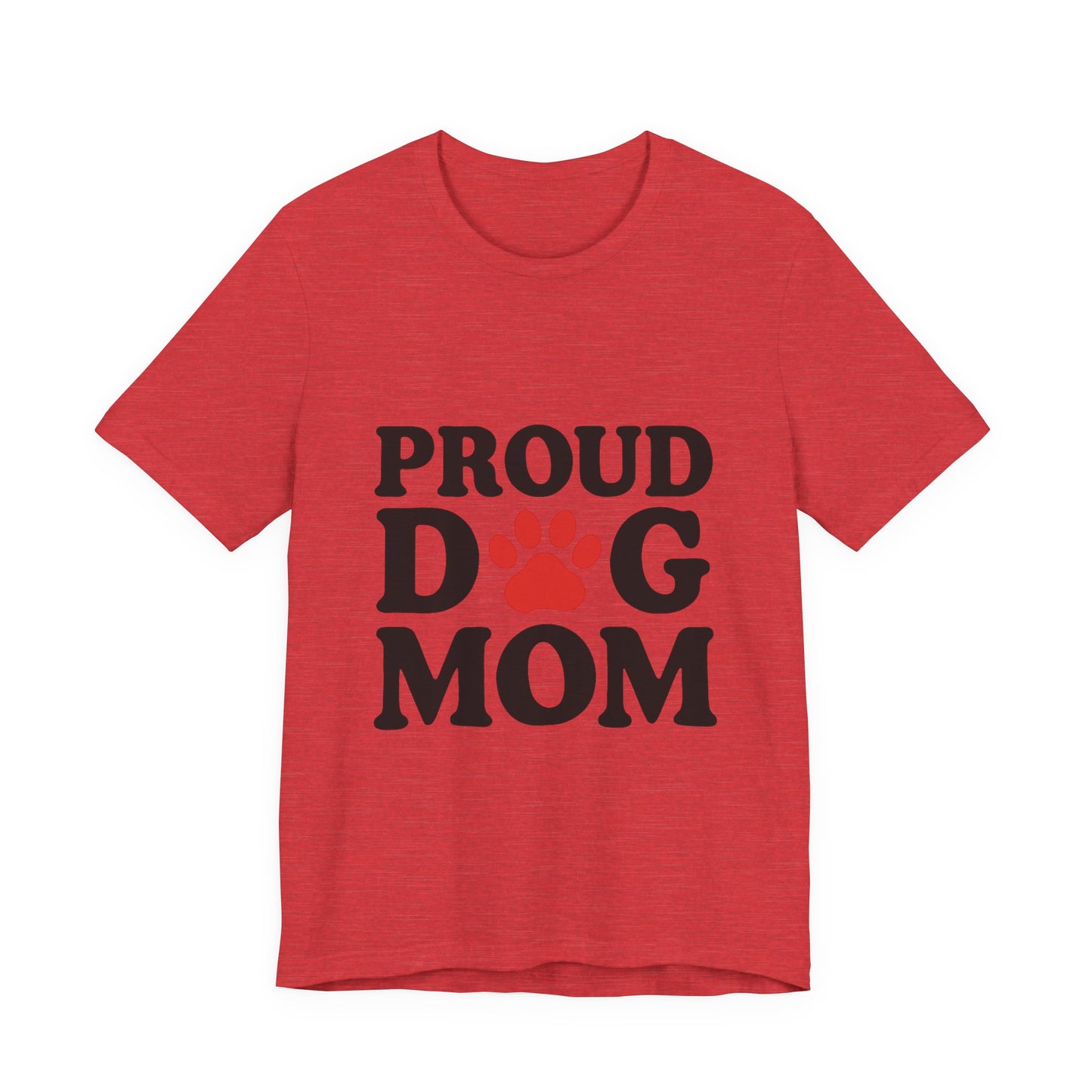 Proud Dog Mom T-Shirt