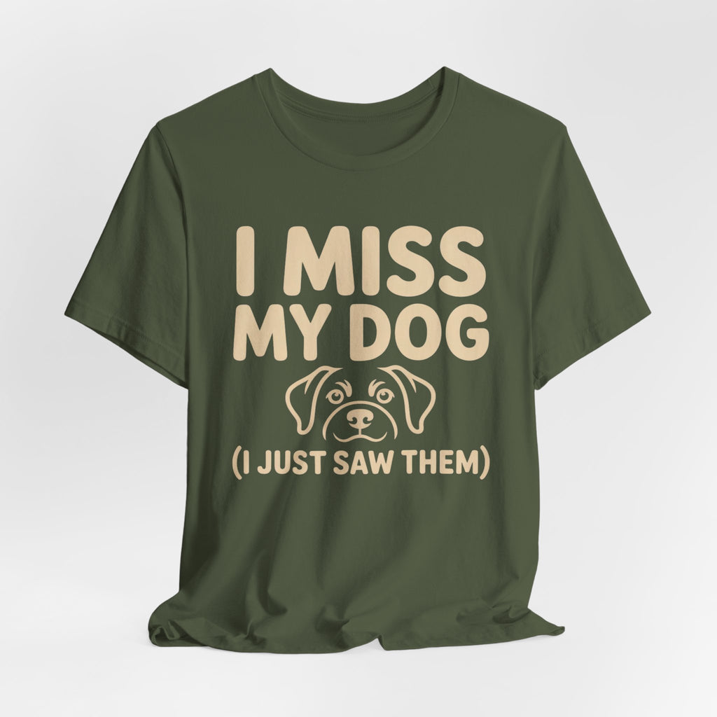 I Miss My Dog T-Shirt