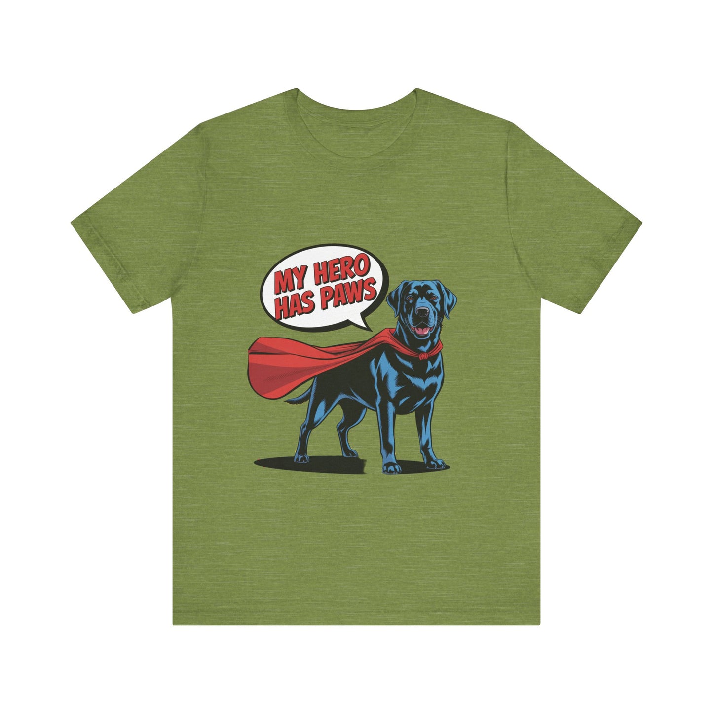 My Hero Has Paws T-Shirt