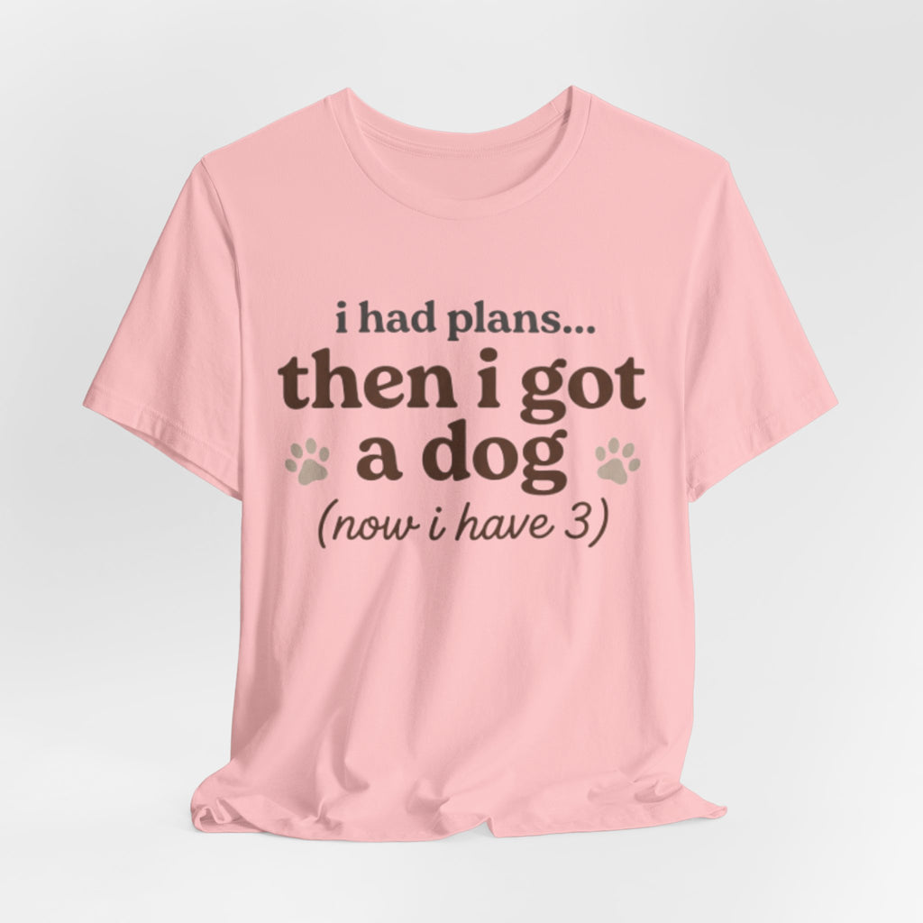 I Had Plans T-Shirt