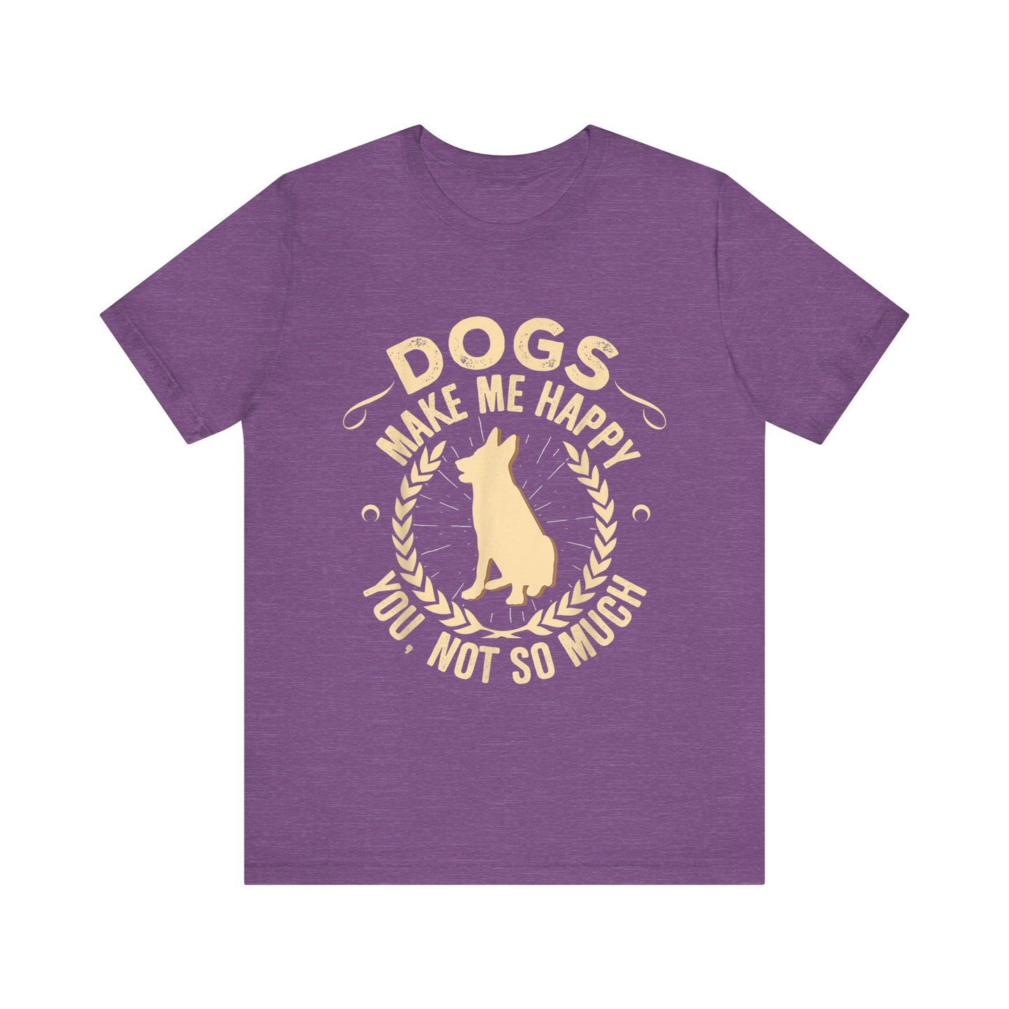 Dogs Make Me So So Happy T-Shirt