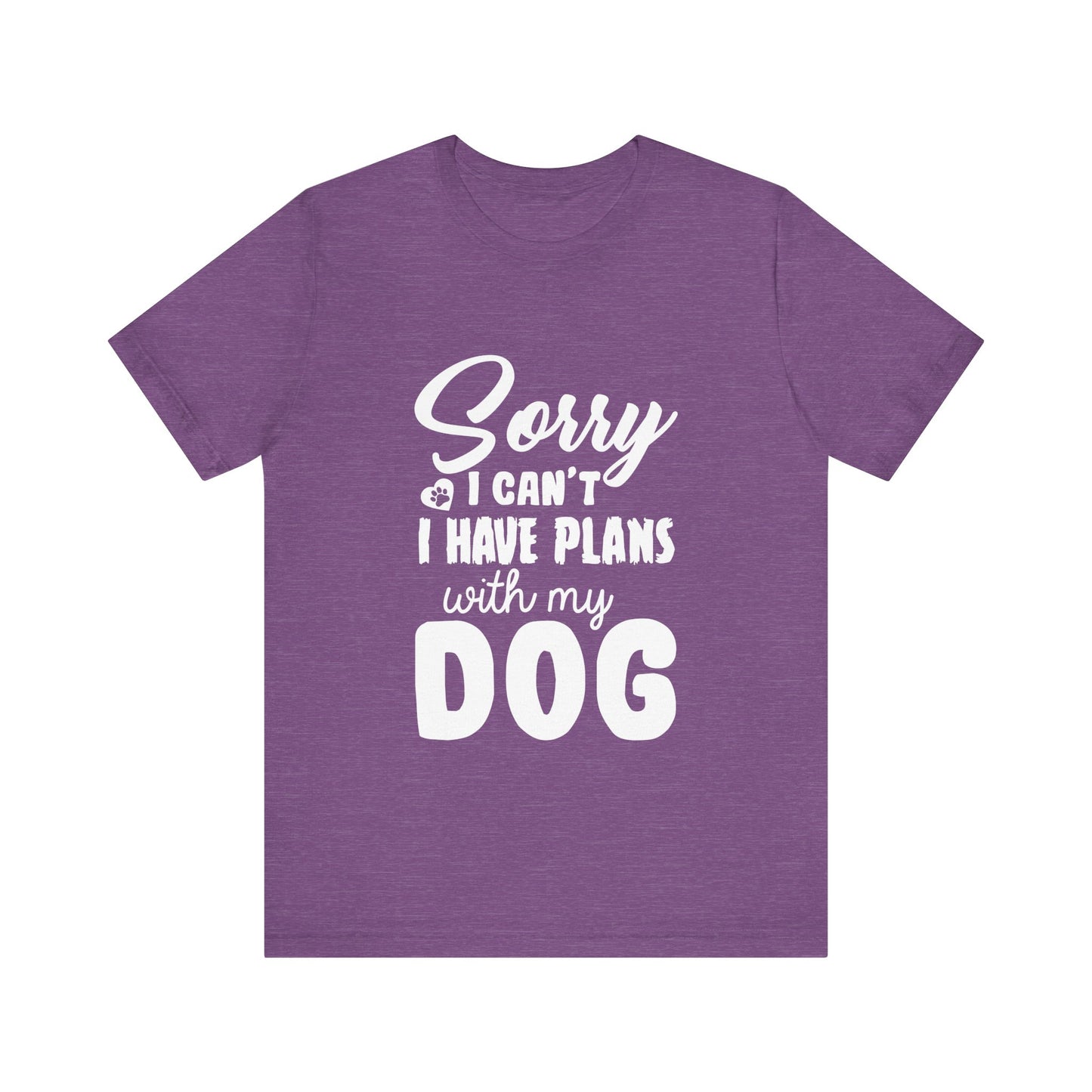 Plans with my Dog T-Shirt