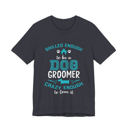 Dog Groomer T-Shirt