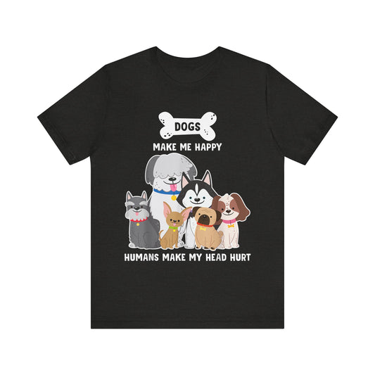 Humans Make My Head Hurt T-Shirt