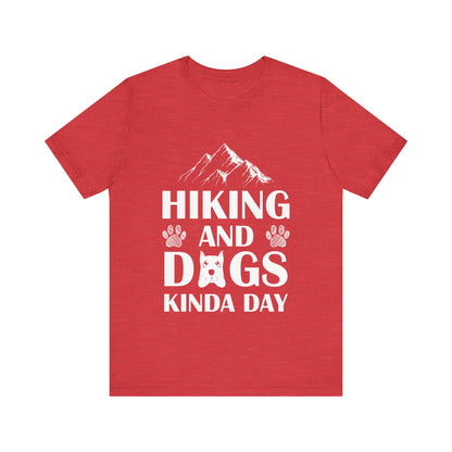 Hiking and Dogs Day T-Shirt
