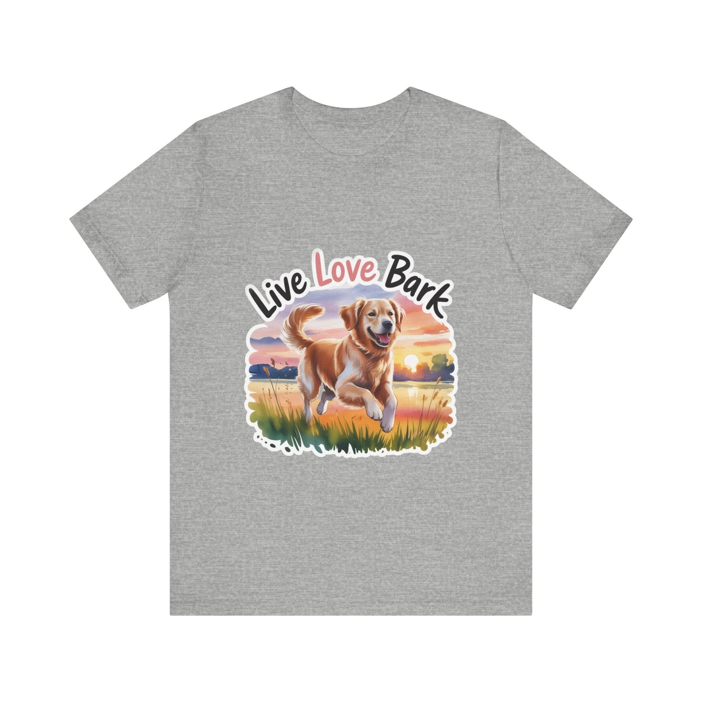 Live, Love, Bark T-Shirt