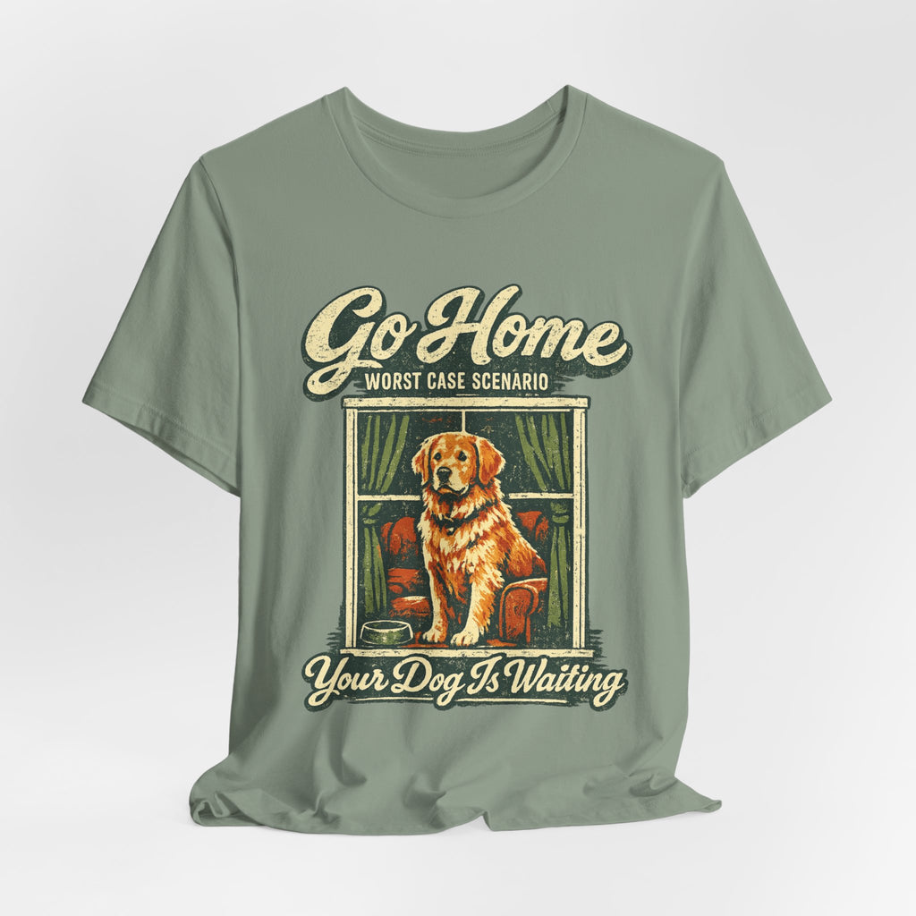 Go Home T-Shirt