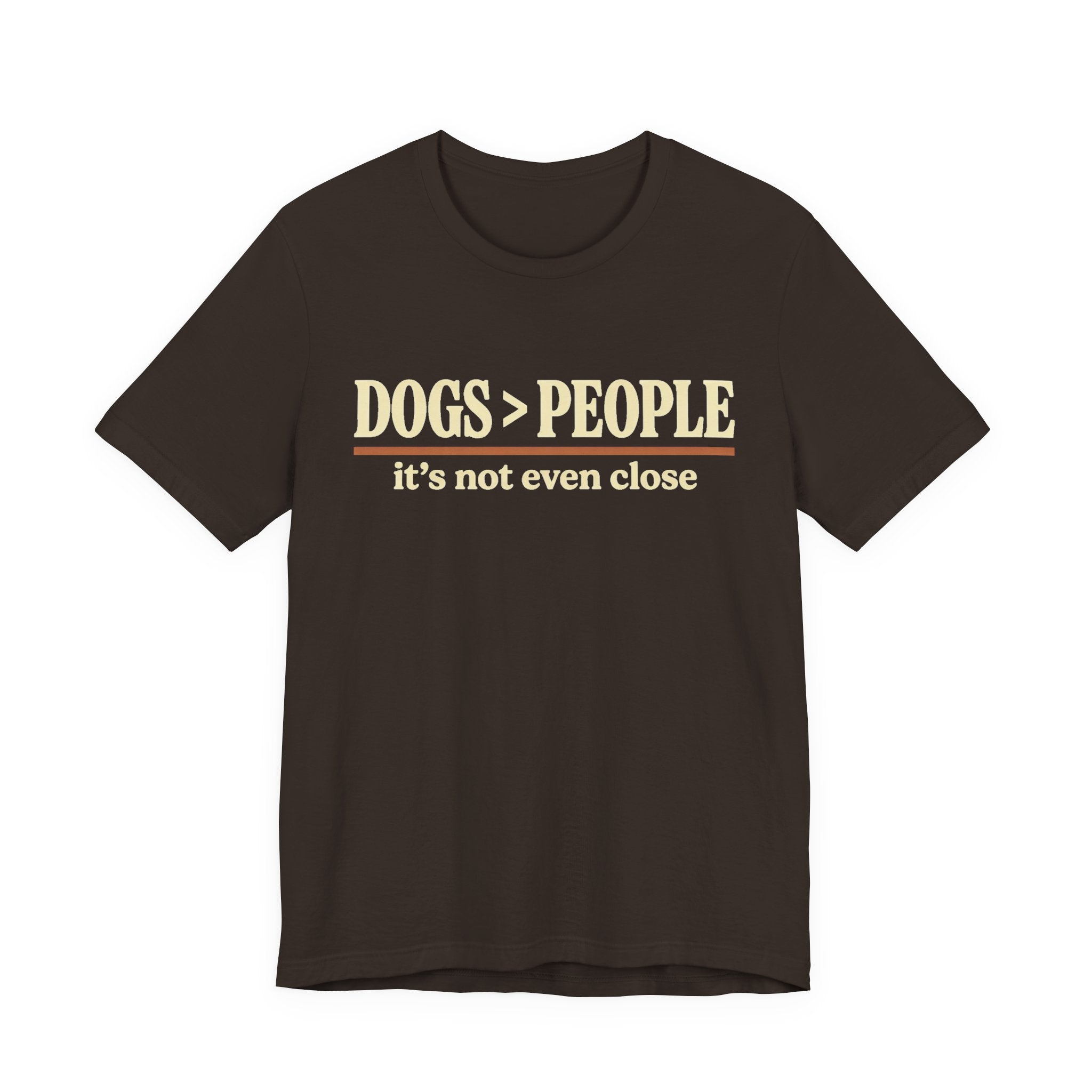 Dogs > People T-Shirt