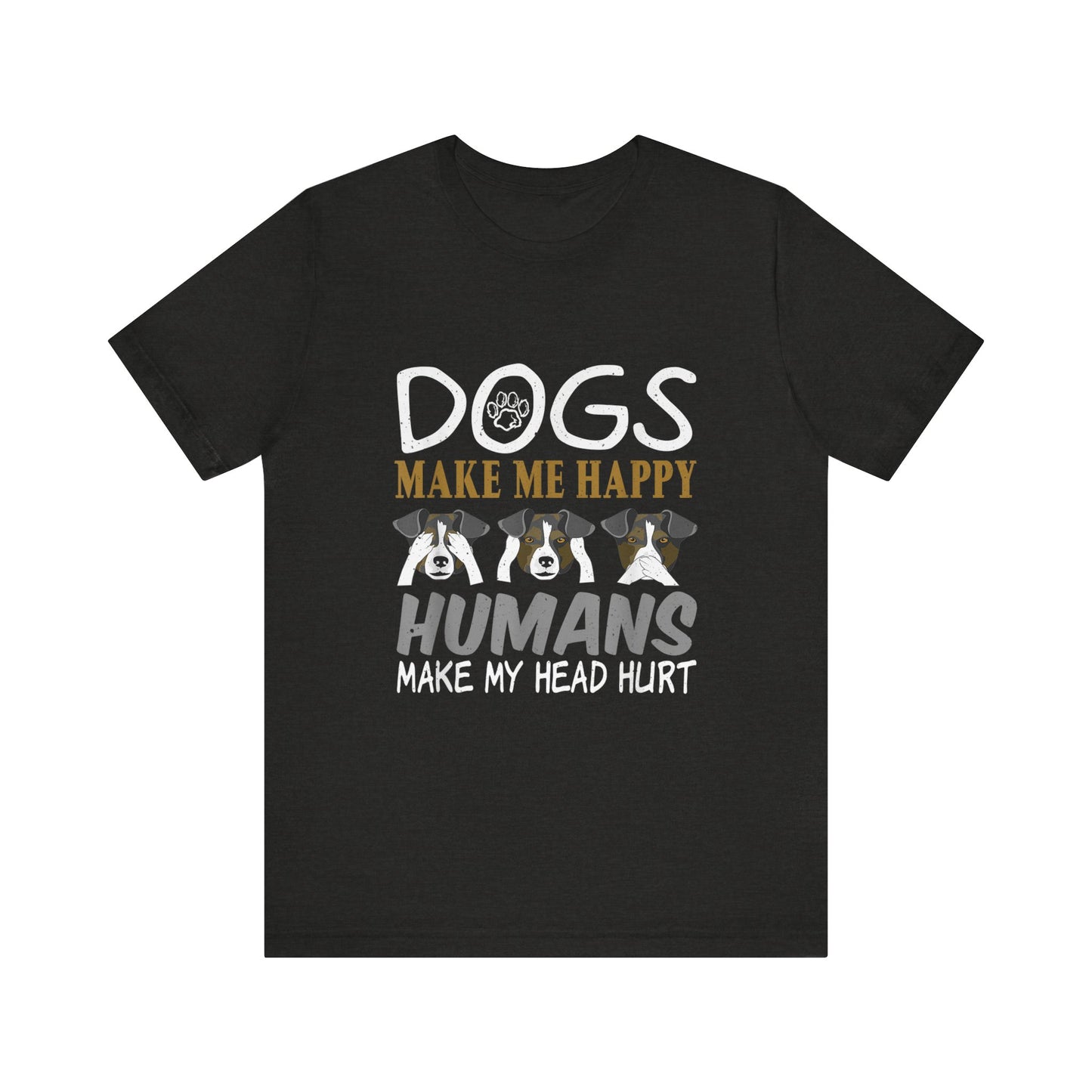 Doggies Make Me Happy T-Shirt