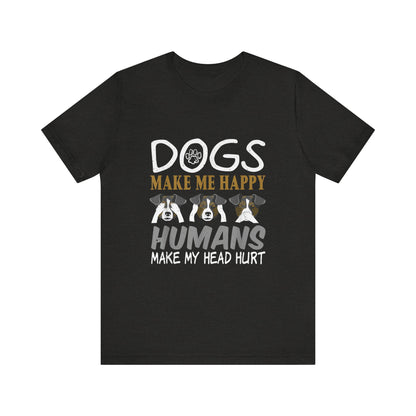 Doggies Make Me Happy T-Shirt