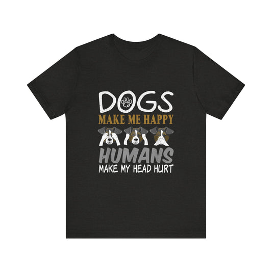 Doggies Make Me Happy T-Shirt