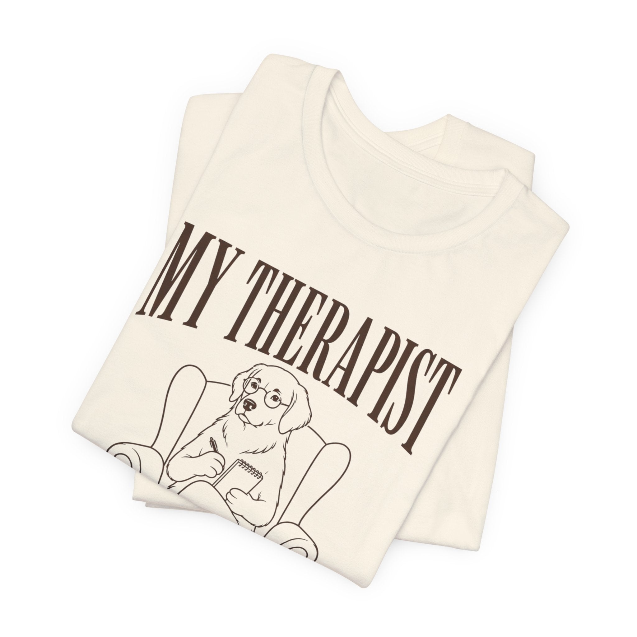 Therapist Has A Tail T-Shirt