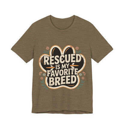 Rescued is my Favorite Breed T-Shirt