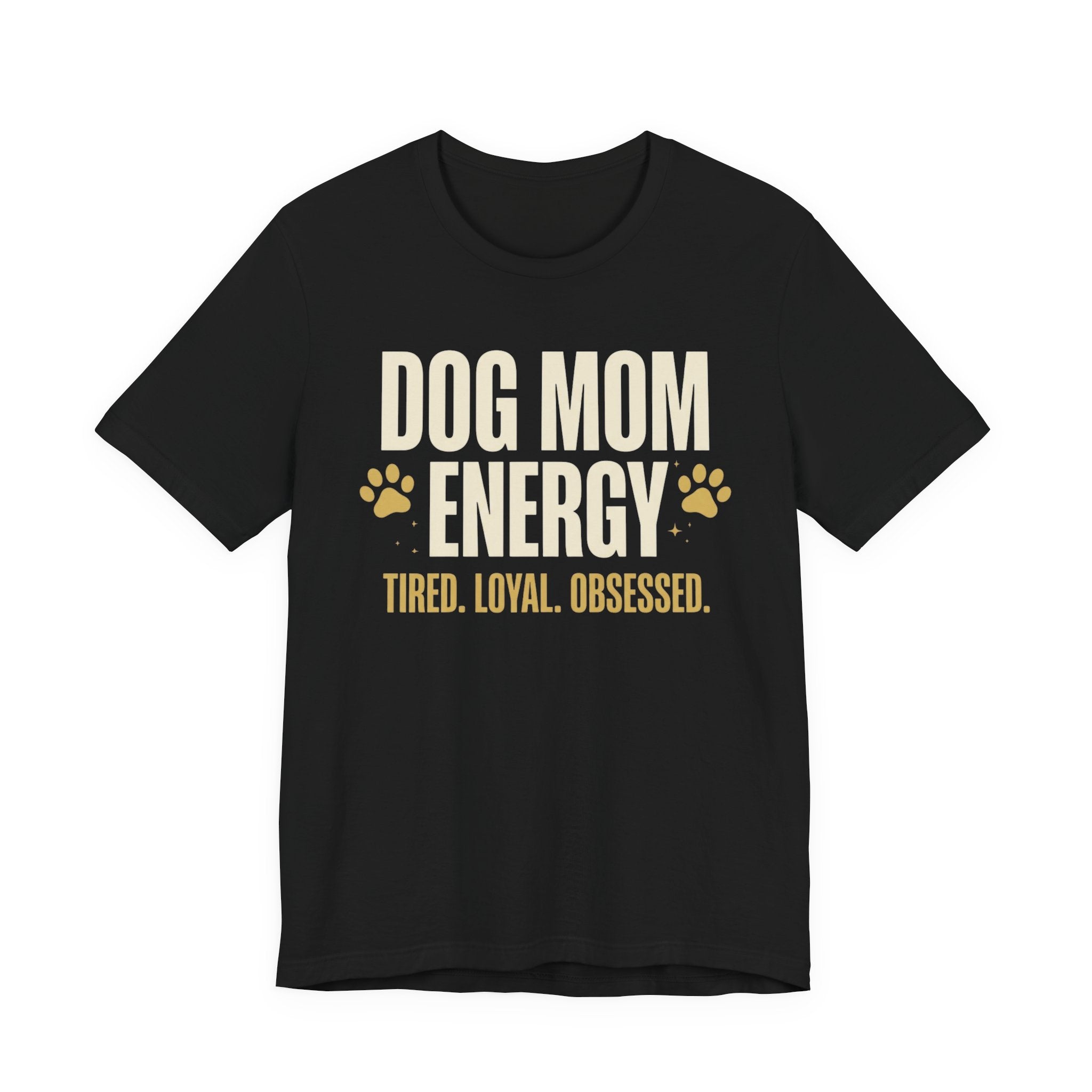 Dog Mom Energy T-Shirt