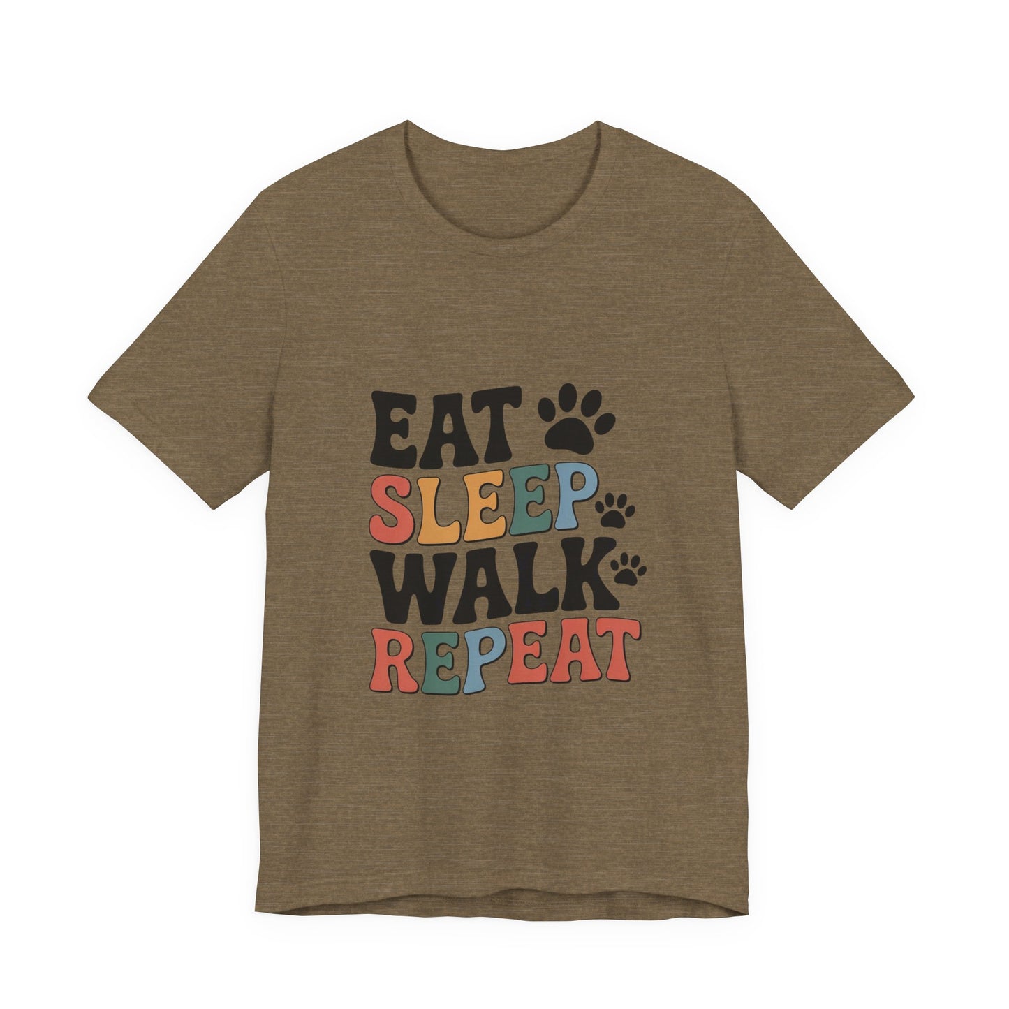Eat, Sleep, Walk, Repeat T-Shirt