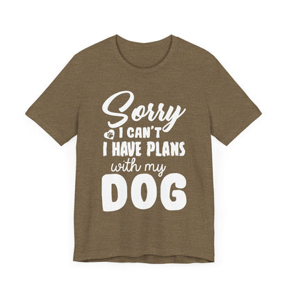 Plans with my Dog T-Shirt