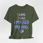 Missed My Dog T-Shirt