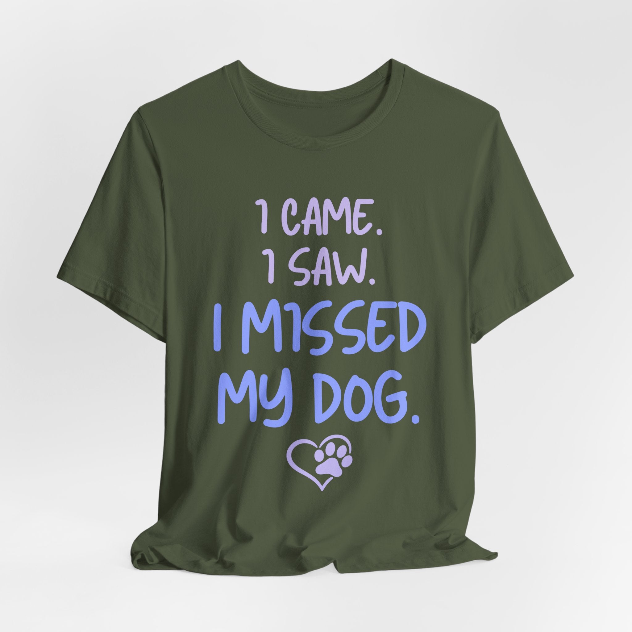 Missed My Dog T-Shirt