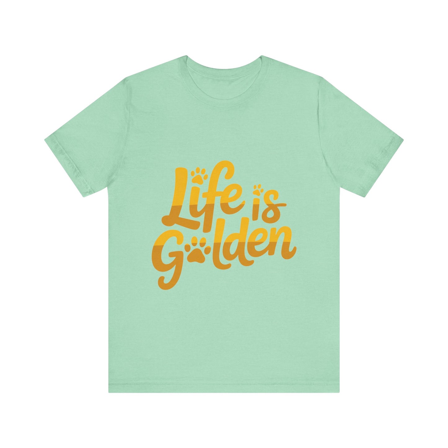 Life is Golden T-Shirt
