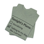 Tonight’s Plans T-Shirt