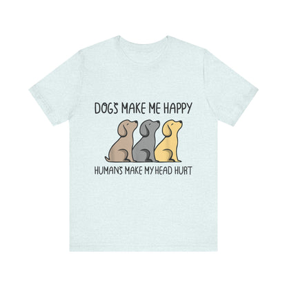 Humans Really Make My Head Hurt T-Shirt