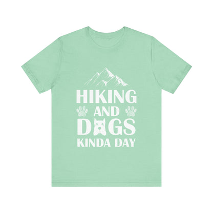 Hiking and Dogs Day T-Shirt