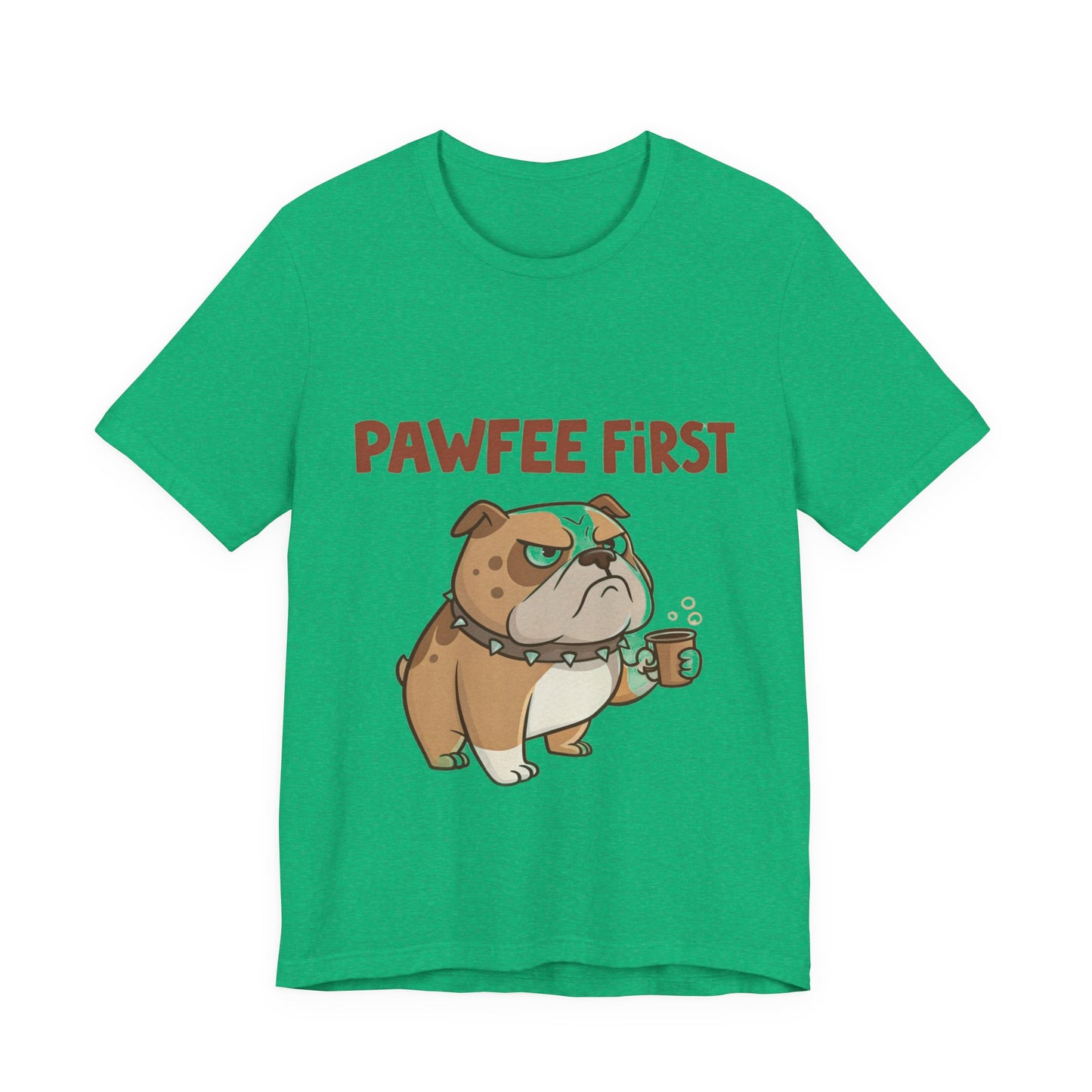 Pawfee First T-Shirt
