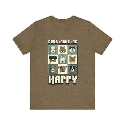 Dogs Make Me Really Really Happy T-Shirt