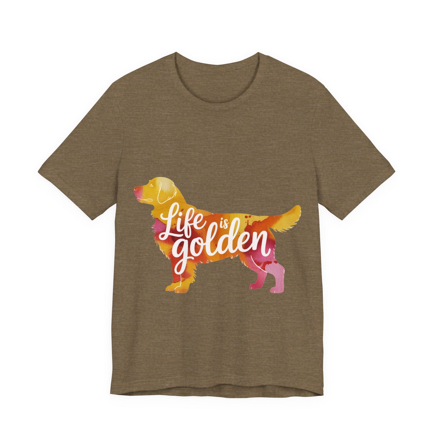 Life is Golden Too T-Shirt