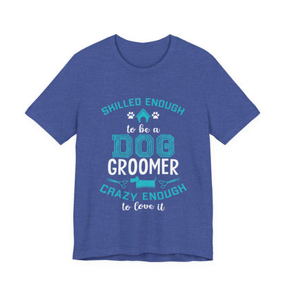 Dog Groomer T-Shirt