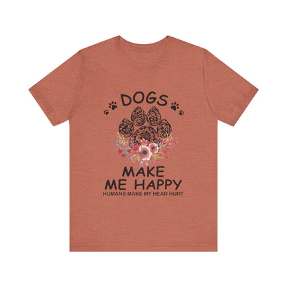 Paw Dogs Make Me Happy T-Shirt