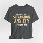 Separation Anxiety T-Shirt