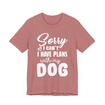 Plans with my Dog T-Shirt