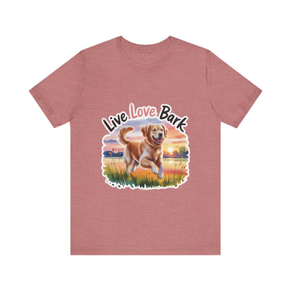 Live, Love, Bark T-Shirt