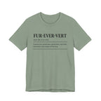 Fur-ever-vert T-Shirt