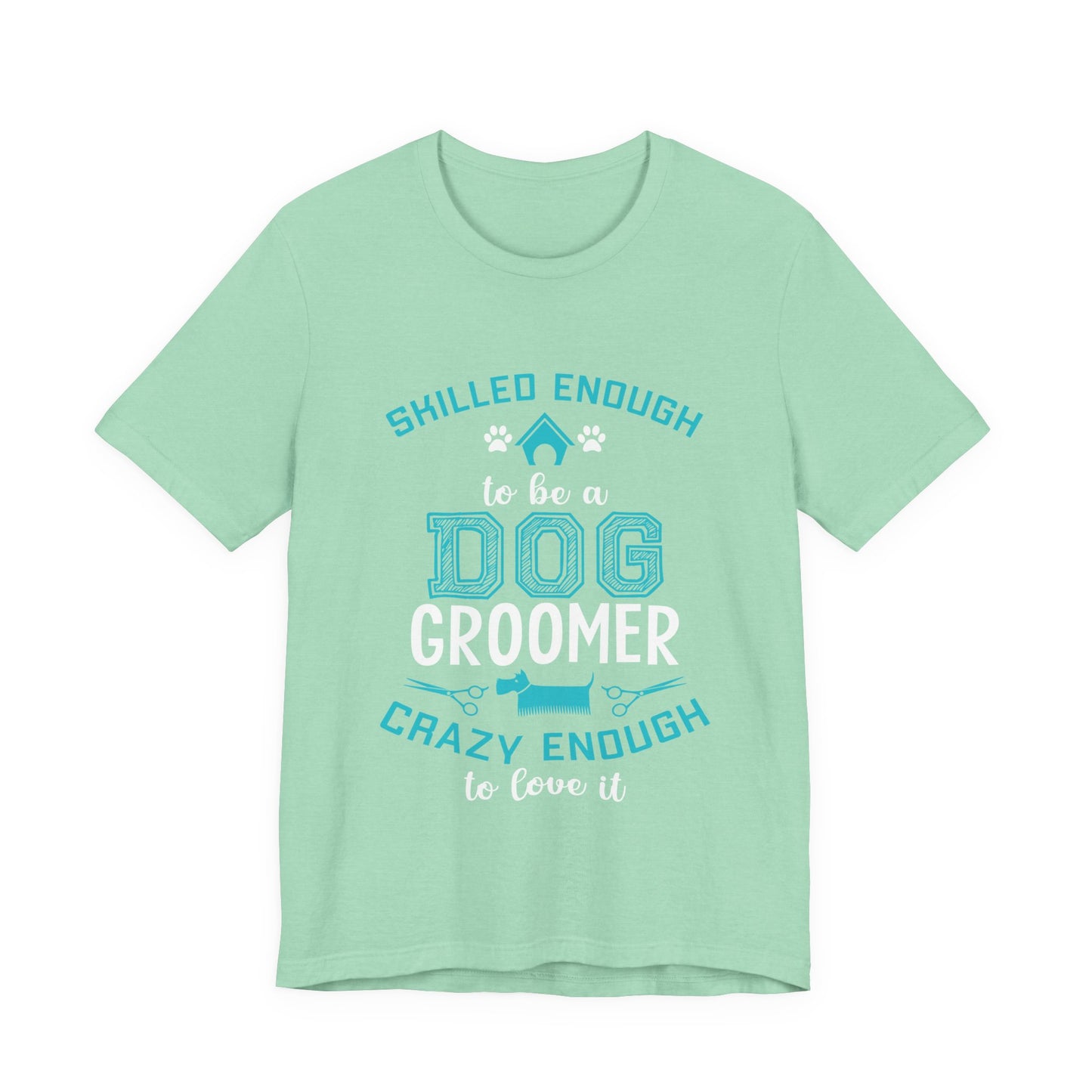 Dog Groomer T-Shirt