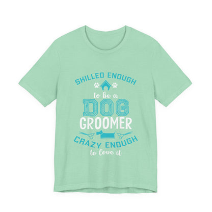Dog Groomer T-Shirt