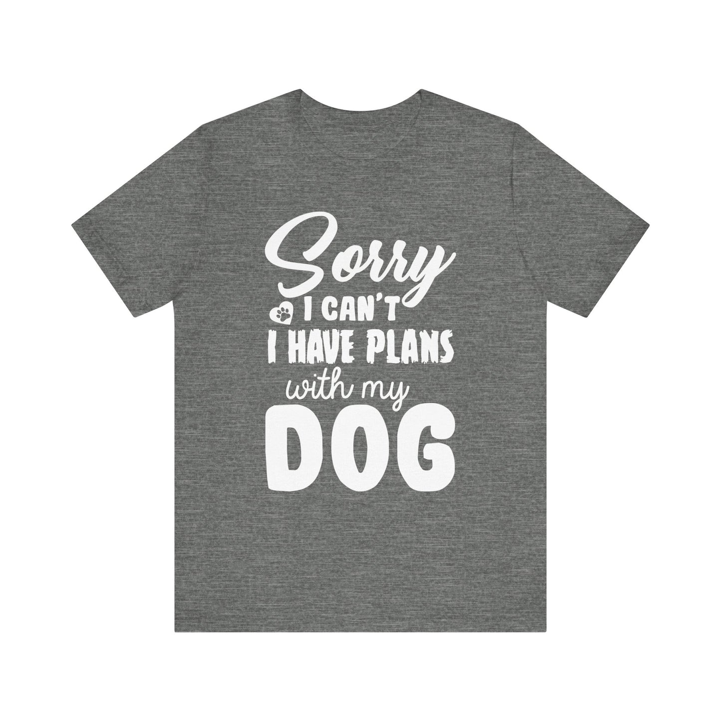 Plans with my Dog T-Shirt