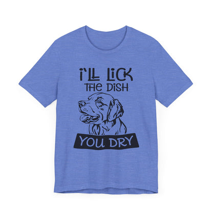 Lick the Dish T-Shirt