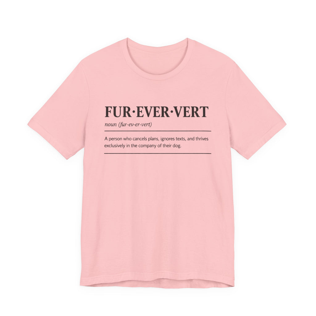 Fur-ever-vert T-Shirt