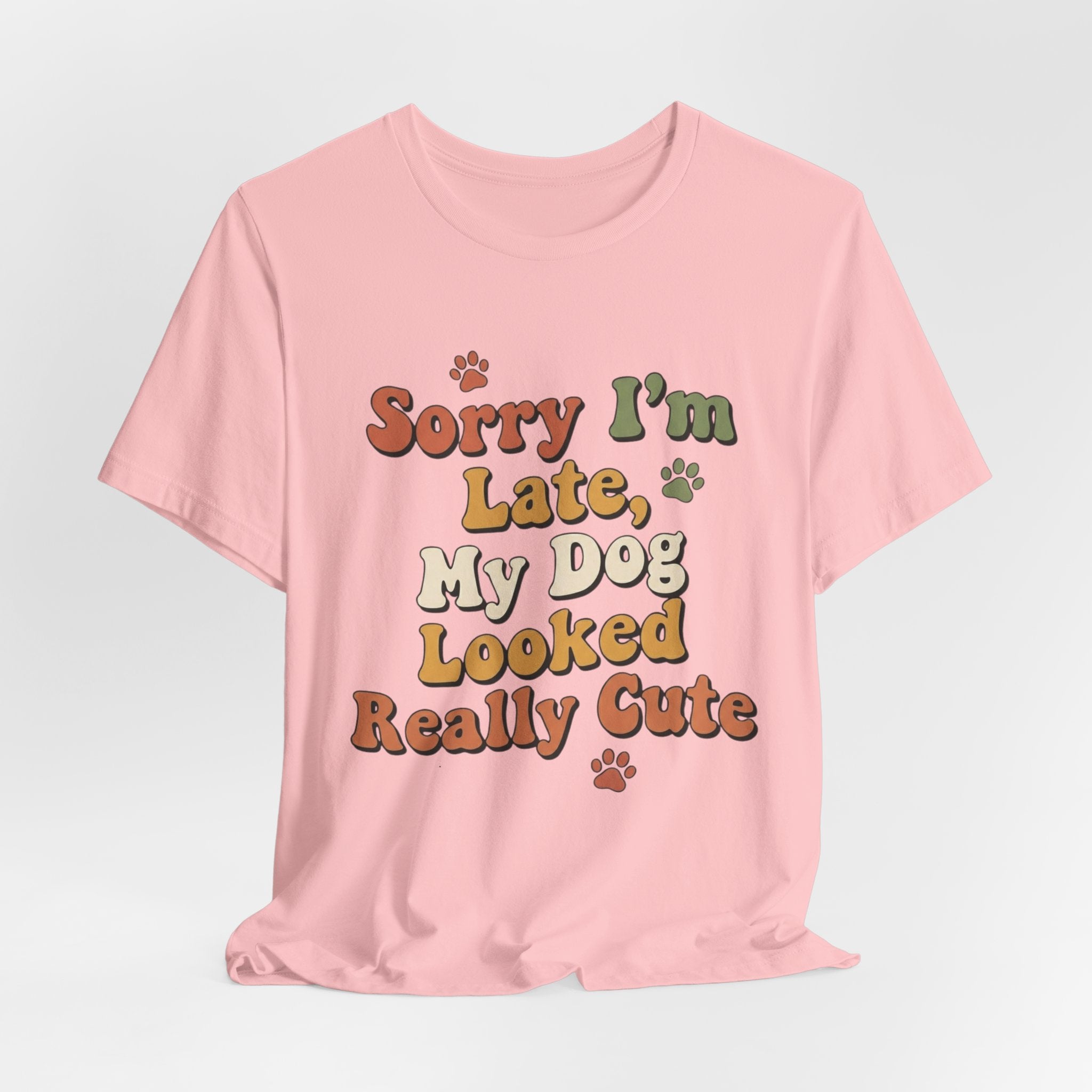 Sorry I'm Late T-Shirt
