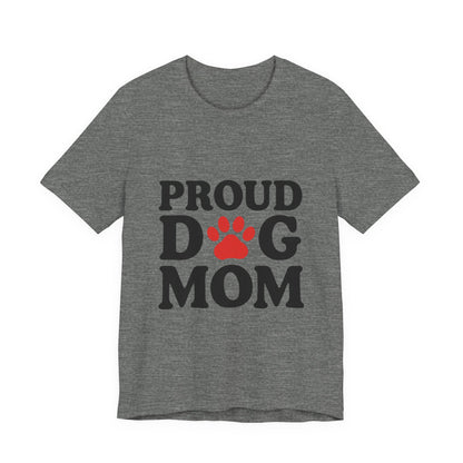 Proud Dog Mom T-Shirt
