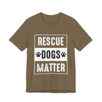 Rescue Dogs Matter T-Shirt