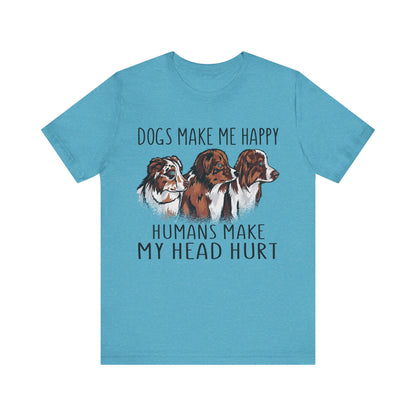 Dogs Make Me Really Happy T-Shirt