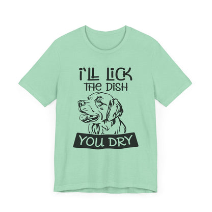 Lick the Dish T-Shirt