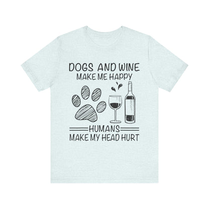 Dogs and Wine T-Shirt