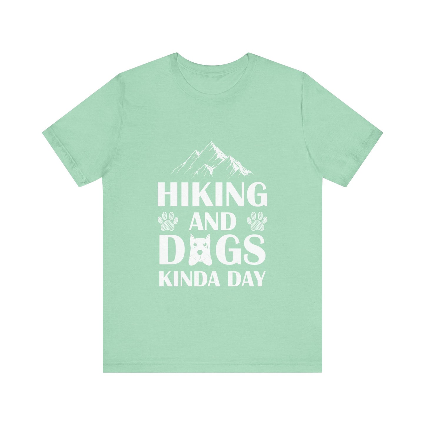 Hiking and Dogs Day T-Shirt