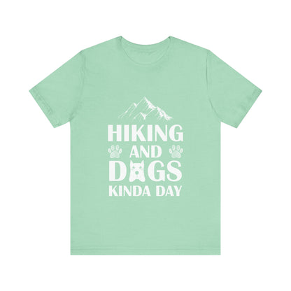 Hiking and Dogs Day T-Shirt
