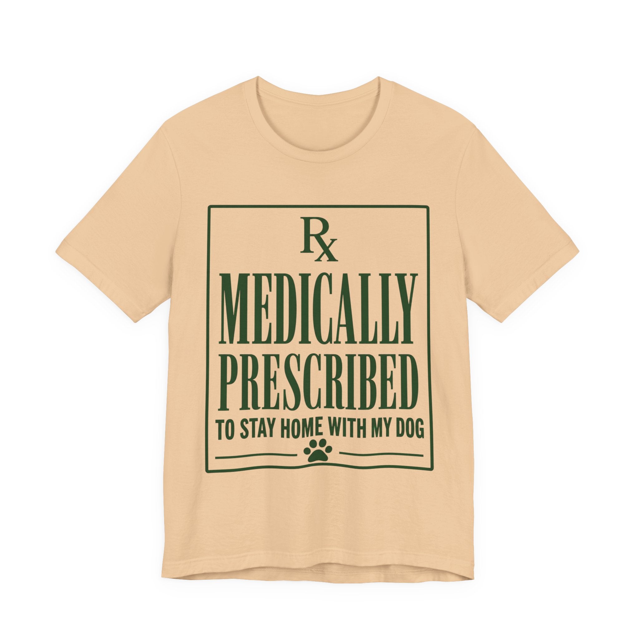 Medically Prescribed T-Shirt