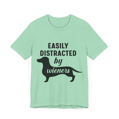 Easily Distracted by Wieners T-Shirt